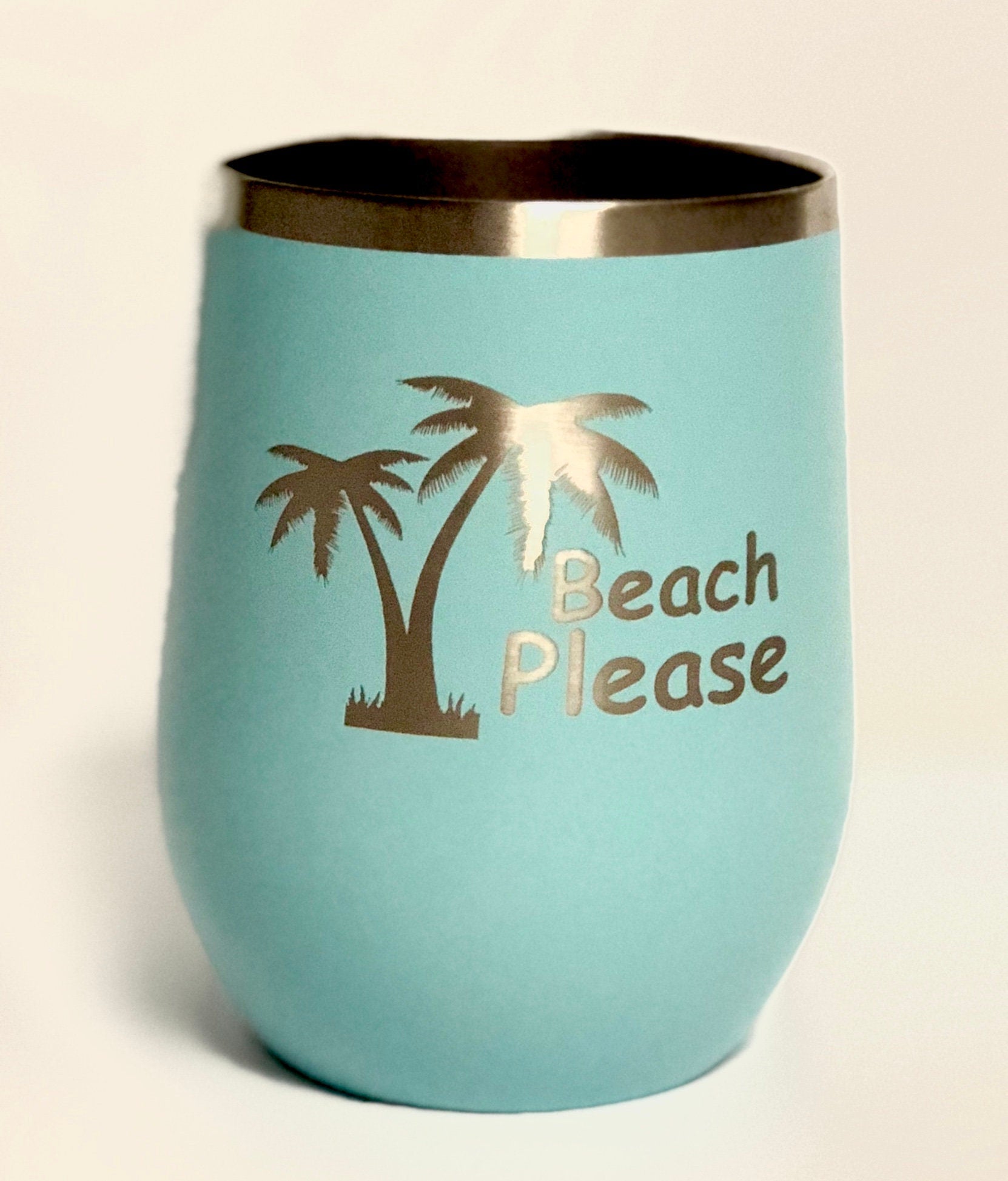 Beach Please -  Stainless Steel mug / tumbler laser Engraved 12 oz insulated tumbler w/Clear Lid
