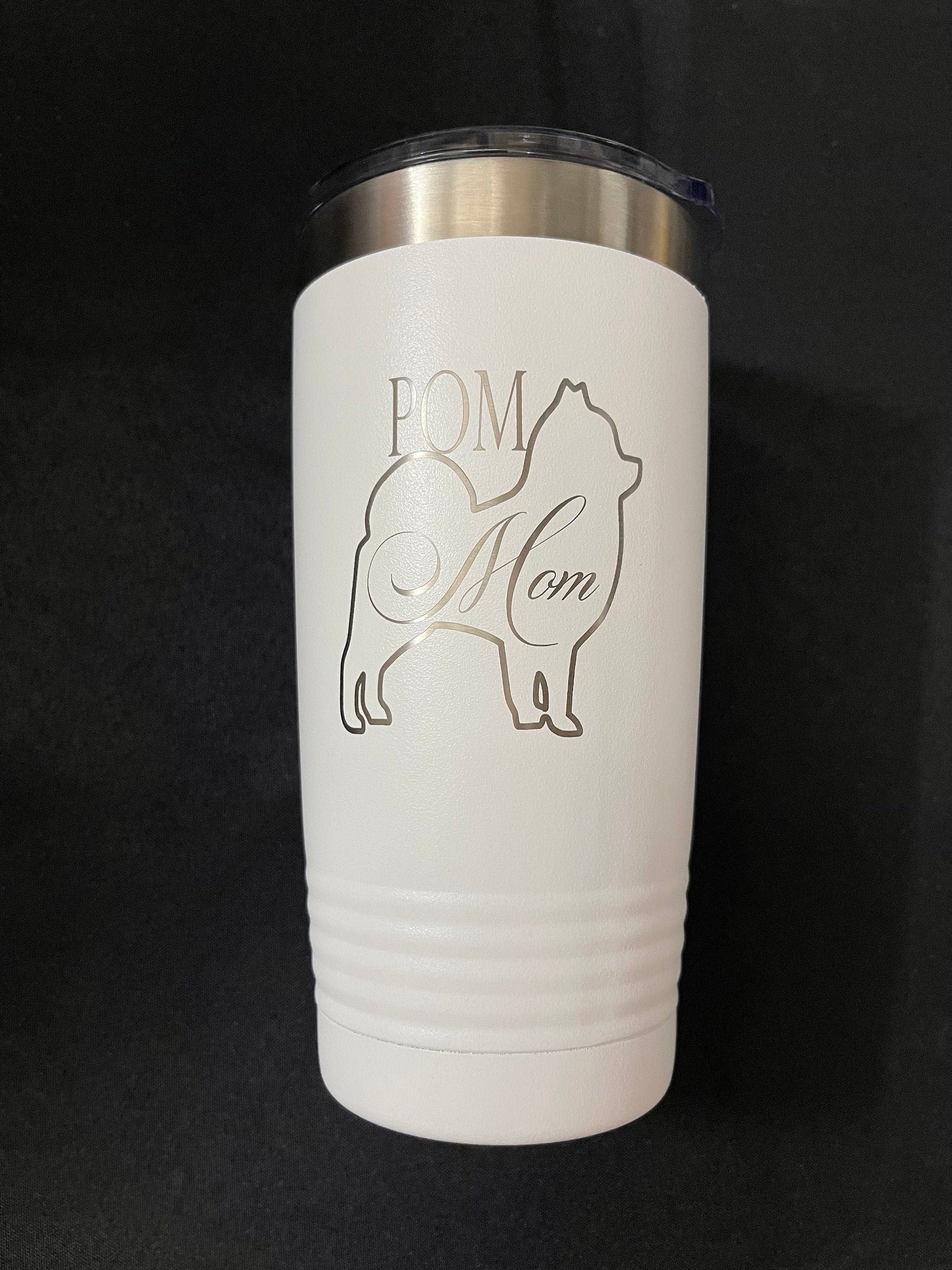 Pom Mom ~ Tumbler laser Engraved 20 oz w/Clear Lid